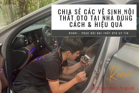 Chia sẻ các vệ sinh nội thất oto tại nhà đúng cách & hiệu quả